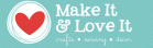 Make it and Love it